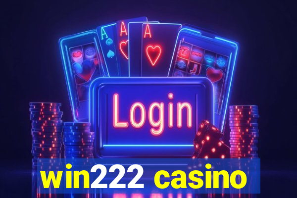 win222 casino